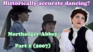 How Historically Accurate is the dancing in Northanger Abbey (2007)? - Jane Austen En Pointe