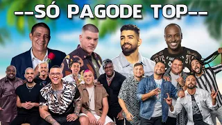 Só Pagode Top - As Melhores 2022 - Ferrugem, Menos É Mais, Dilsinho, Pagodinho, Di Proposito