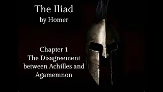 The Iliad by Homer - Book 1 - The Disagreement between Achilles and Agamemnon (Lombardo Translation)