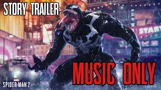 Marvel's Spider Man 2 (Story Trailer) [Music Only]
