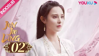 [INDO SUB] Jun Jiu Ling EP02 | Peng Xiaoran, Jin Han | YOUKU