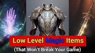 10 Low Level Magic Items That Wont Ruin Your D&D Campaign