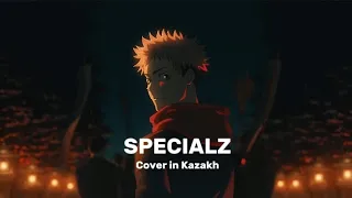 King Gnu-SPECIALZ|Jujutsu Kaisen|Cover in Kazakh/Магическая битва опенинг
