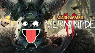 Vermintide 2 Adventures!!! Funny Moments and Epic fails!!!!!!