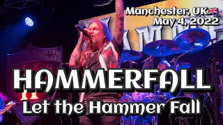 Hammerfall - Let the Hammer Fall @Manchester Academy, Manchester, UK🇬🇧 May 4, 2022 LIVE HDR 4K