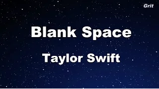 Blank Space - Taylor Swift Karaoke【With Guide Melody】