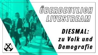 Überdeutlich: zu Volk und Demografie