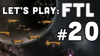 Let's Play: FTL: Faster Than Light - Part 20
