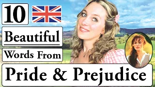 English from 1813!! | 10 Beautiful & interesting words from Pride & Prejudice :-) | British English