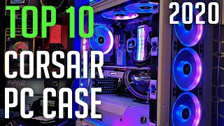 10 Best Corsair PC Case 2020! NEW PC CASES