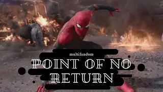 [multifandom] Point Of No Return