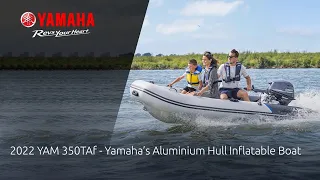 2022 YAM 350TAf – Yamaha’s Aluminium Hull Inflatable Boat