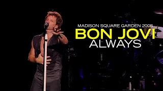 Bon Jovi - Always (Live at Madison Square Garden 2008) | Subtitulado