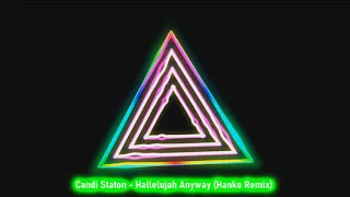 Candi Staton - Hallelujah Anyway ( Hanko Remix )