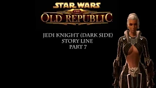 Star Wars The Old Republic: Jedi Knight (Dark side) story line  part 7