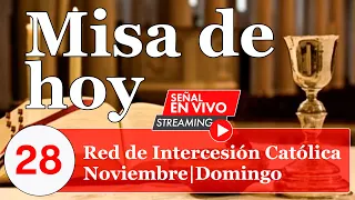 Santa Misa de hoy Domingo 28 de Noviembre 2021| Eucaristía en Vivo