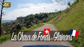 Switzerland🇨🇭 to France🇫🇷 - Driving from La Chaux-de-Fonds to Glainans