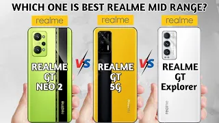 Realme Gt Neo 2 vs Realme Gt 5g vs Realme Gt Master Explorer