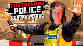 БЕСКОНЕЧНЫЙ РЕЖИМ И НОВЫЙ ПОСТ ► CONTRABAND POLICE ENDLESS MODE ПРОХОЖДЕНИЕ #1