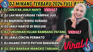 DJ MINANG TERBARU 2024 FULL BASS | VIRAL TIKTOK JANJI KA JANJI NANTI LAH MANYURUAK TAMPAK JUO