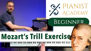 Mozart's Trill Exercise | Beginner Lesson | Pianist Academy