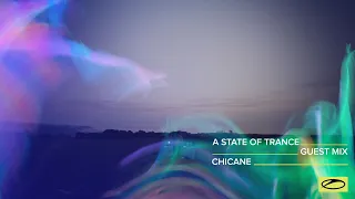 Chicane - A State Of Trance Episode 1013 Guest Mix: Everything We Had To Leave Behind