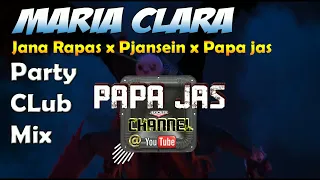 MARIA CLARA- Janah Rapas x Pjansein X PAPA JAS PARTY CLUB MIX | TIKTOK TREND