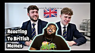 British Highschoolers react to Bri'ish Memes | REACTION 🇬🇧