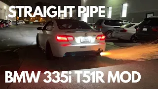 BMW 335i STRAIGHT PIPE T51R MOD *LOUD*