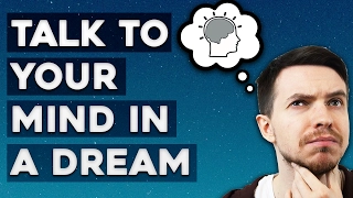 Talk To Your Subconscious In A Lucid Dream - Using Your Subconscious