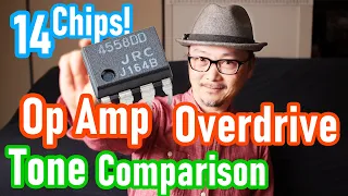 Is The Op Amp REALLY Important In Overdrive Pedal Tone? Testing The JRC4558 TL072 5532 1458 OPA2604