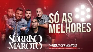 SORRISO MAROTO [AS 10 MELHORES]