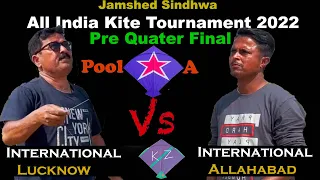 International Allahabad Vs International Lucknow Pre Quater Final Round In All India Kite Tournament