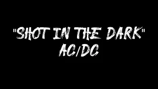 #ACDC #shotinthedark #lyricsvideo    AC/DC | Shot in the dark | lyric video