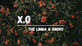 The Limba x Andro - X.O (Lyric video)