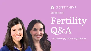 Fertility Live Q&A | Dr. Lauren Murphy & Dr. Emily Seidler