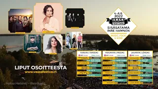 Vaasa Festival 2022 | 4-6.8.2022 | Festivaali täynnä tähtiesiintyjiä ja käsinkosketeltavaa tunnelmaa