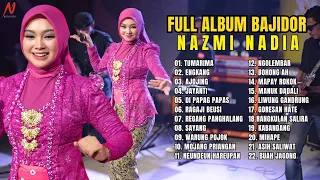 FULL ALBUM BAJIDOR NAZMI NADIA