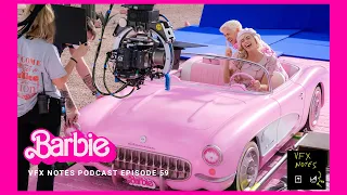 Barbie - CGI done just like it was in the 1910s | VFX Notes Podcast Ep 59