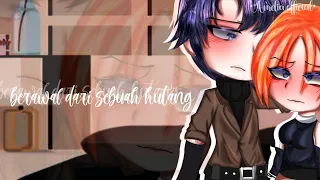 💰BERAWAL DARI SEBUAH HUTANG🔥💵|| GCMM/GCMN||ORI BY ME||CRINGE! read desk?!