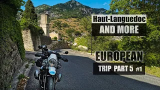 2022 European trip part 5 #1- motorcycle fun in Haut Languedoc and other French hills