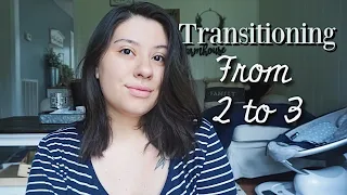 MY TRANSITION FROM 2 TO 3 KIDS II TIPS AND ADVICE!