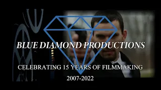 Blue Diamond Productions 15th Anniversary Montage (HD)