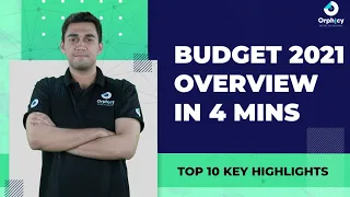 Union Budget 2021-22 Highlights | An Overview | Top - 10 Key Takeaways | Recent Updates | Mayank Rai