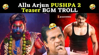 Pushpa 2 The Rule Teaser Troll | DSP BGM song troll | Allu Arjun Pushpa 2 Troll