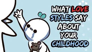 What Your Love Style Says About Your Childhood