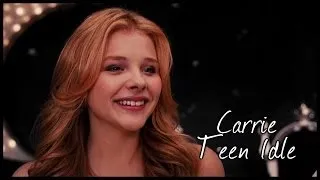 Carrie- Teen Idle