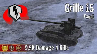 Grille 15  |  9,5K Damage 4 Kills  |  WoT Blitz Replays