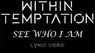 Within Temptation - See Who I Am - 2004 - Lyric Video