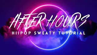 After Hours - Kehlani - HiiPOP SWEATY TUTORIAL